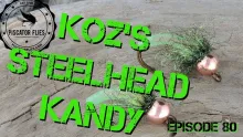 Video thumb for Koz's Steelhead Kandy